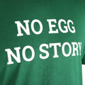 T-shirt "No egg No story" - Big Green Egg